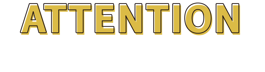 ATTENTION